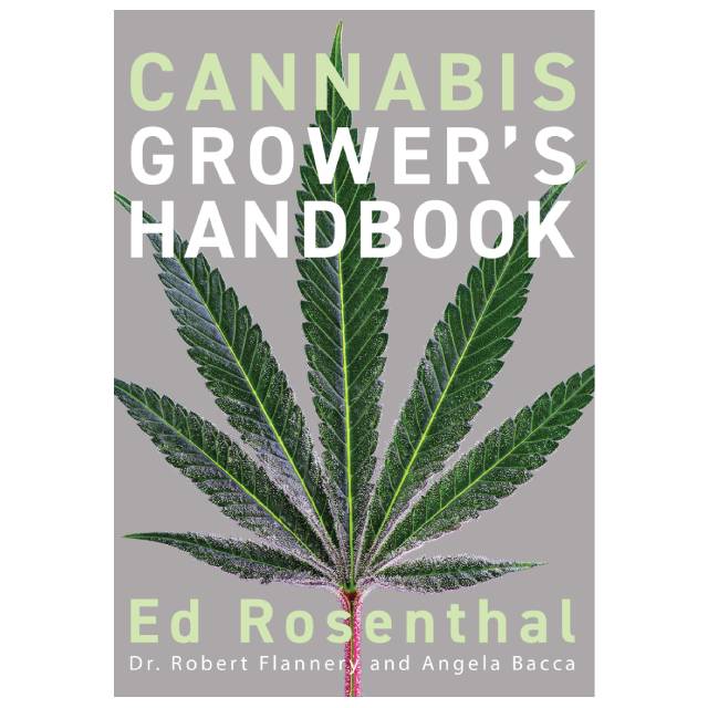 Cannabis Grower’s Handbook Ed Rosenthal